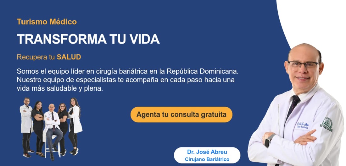 Turismo Médico — Transforma tu vida. Dr. José Abreu, Cirujano Bariátrico. Agenda tu consulta gratuita.